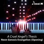 A Cruel Angel's Thesis (From "Neon Genesis Evangelion") [Opening]
