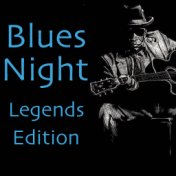 Blues Night Legends Edition