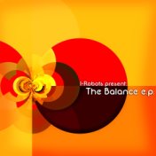 I-Robots present: The Balance - EP