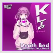 Death Bed (Coffee for Your Head)