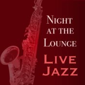 Night at the Lounge Live Jazz