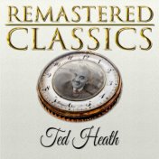 Remastered Classics, Vol. 4, Ted Heath