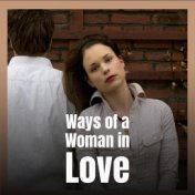 Ways of a Woman in Love