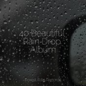 40 Beautiful Rain Drop Album