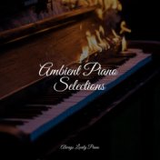 Ambient Piano Selections