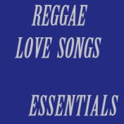 Reggae Love Songs Essentials