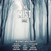 The Mist - The Ultimate Fantasy Playlist