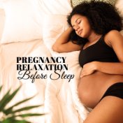 Pregnancy Relaxation Before Sleep: Restful Ambient for Bedtime, Calm Sleep, Deep Breathing
