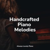 Handcrafted Piano Melodies