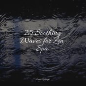 25 Soothing Waves for Zen Spa