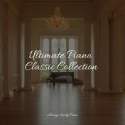 Ultimate Piano Classic Collection