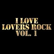 I Love Lovers Rock Vol. 1 Playlist