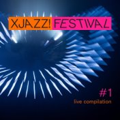 Xjazz! Festival Compilation #1 (Live)