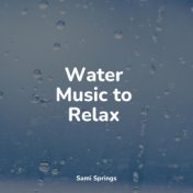 Water Music to Relax