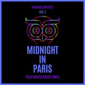 Midnight In Paris (Tech House Night Owls), Vol. 2