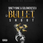 Bullet Shoot (Prod. by Ti3N)