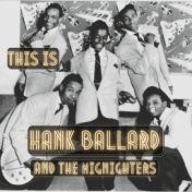 This Is Hank Ballard & the Midnighters