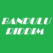 Bandulu Riddim
