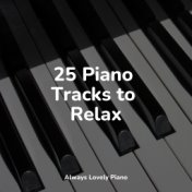 25 Piano Tracks to Relax