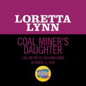 Coal Miner's Daughter (Live On The Ed Sullivan Show, October 11, 1970)