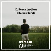 DJ Mana Janjimu (Rolla's Band)