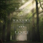 Oasis of Nature and Peace - Healing Tones after Work for Deep Relaxation