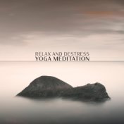 Relax and Destress (Yoga Meditation with Slow Breathing and Flow Positive Energy)