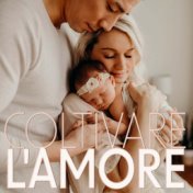 Coltivare L'amore