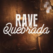 Rave de Quebrada