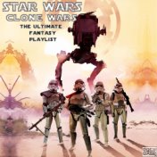 Star Wars Clone Wars - The Ultimate Fantasy Playlist