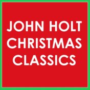 John Holt Christmas Classics