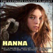 Hanna The Ultimate Fantasy Playlist