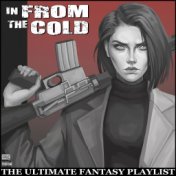 In From The Cold The Ultimate Fantasy Playlist