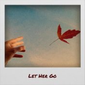 Let Her Go