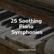 25 Soothing Piano Symphonies