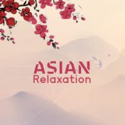 Asian Relaxation (Calm Music for Sleep, Study, Wellness, Meditation)