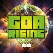 Goa Rising 2022 (DJ Mix)