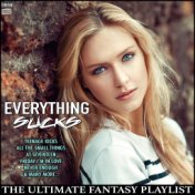 Everything Sucks The Ultimate Fantasy Playlist