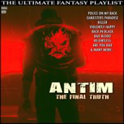 Antim The Final Truth The Ultimate Fantasy Playlist