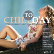 Chill Today, Vol. 5 (Relaxing Moments with Chillout Lounge Ambient Downbeat Tunes)