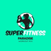 Paradise (Workout Mix)