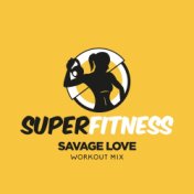 Savage Love (Workout Mix)