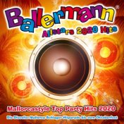 Ballermann Allstars 2020 Hits (Mallorcastyle Top Party Hits 2020 - Die Discofox Mallorca Schlager Hitparade bis zum Oktoberfest)