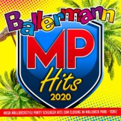 Ballermann MP Hits 2020 (Mega Mallorcastyle Party Schlager Hits zum Closing im Mallorca Park - Egal!)