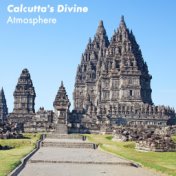 Calcutta's Divine Atmosphere - Ambient Sitara Melodies for Deep Spiritual Practices, Meditation, Mantra, Holy Atmosphere, India ...