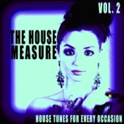The House Measure, Vol. 2