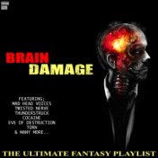 Brain Damage The Ultimate Fantasy Playlist