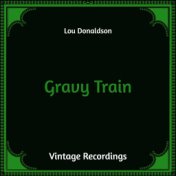 Gravy Train (Hq Remastered)