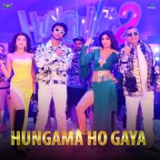 Hungama Ho Gaya (From "Hungama 2")