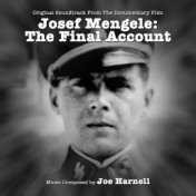 Josef Mengele: The Final Account (Original Soundtrack from the Documentary Film)